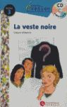 LA VESTE NOIRE + CD (NIV.3)
