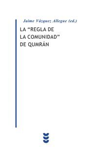 LA REGLA DE LA COMUNIDAD DE QUMRÁM