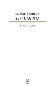 LA BIBLIA GRIEGA SEPTUAGINTA I PENTATEUCO