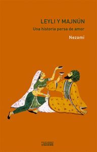 LEYLI Y MAJNUN (UNA HISTORIA PERSA DE AMOR)