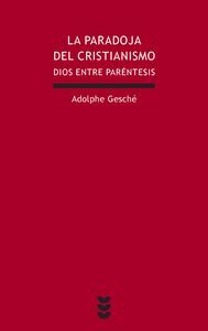 LA PARADOJA DEL CRISTIANISMO (DIOS ENTRE PARENTESIS)