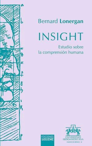 INSIGHT ESTUDIO SOBRE LA COMPRENSION HUMANA