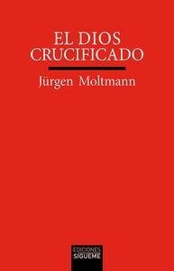 EL DIOS CRUCIFICADO