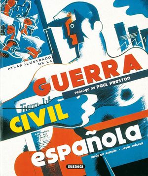 ATLAS ILUSTRADO DE LA GUERRA CIVIL ESPAÑOLA (T)