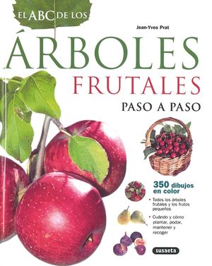 ABC DE LOS ARBOLES FRUTALES PASO A PASO