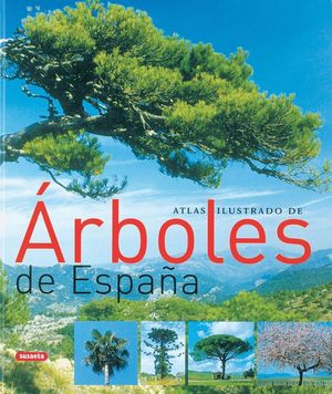 ATLAS ILUSTRADO DE ARBOLES DE ESPAÑA (T)