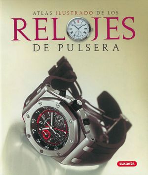 RELOJES DE PULSERA (ATLAS ILUSTRADO)