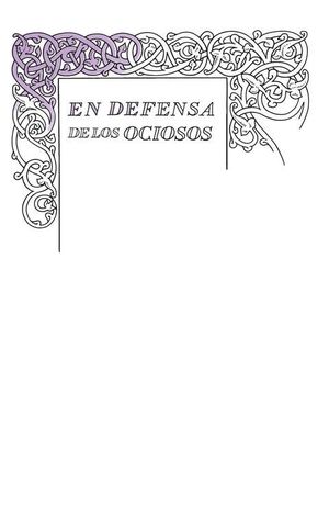 DEFENSA DE LOS OCIOSOS