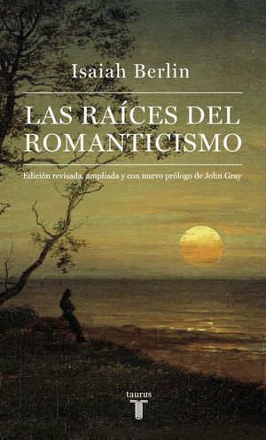 LAS RAICES DEL ROMANTICISMO