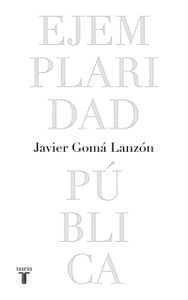 EJEMPLARIDAD PÚBLICA (TETRALOGÍA DE LA EJEMPLARIDAD)