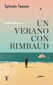 UN VERANO CON RIMBAUD