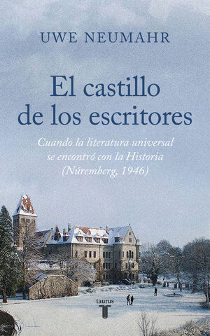 EL CASTILLO DE LOS ESCRITORES (NUREMBERG 1946)