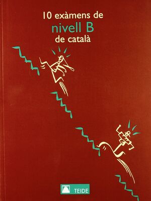10 EXÀMENS NIVELL B DE CATALÀ