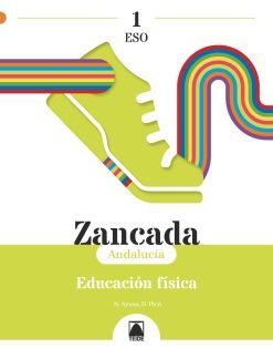 ZANCADA 1. EDUCACIÓN FÍSICA 1 ESO (ANDALUCÍA)