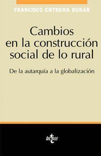 CAMBIOS EN LA CONSTRUCCION SOCIAL DE LO RURAL