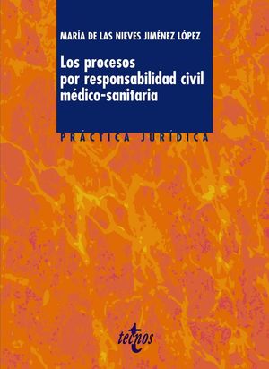 LOS PROCESOS POR RESPONSABILIDAD CIVIL MÉDICO-SANITARIA