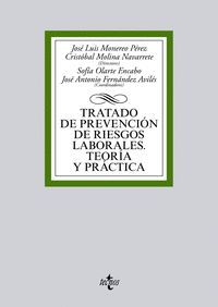TRATADO DE PREVENCION DE RIESGOS LABORALES. TEORIA Y PRACTICA