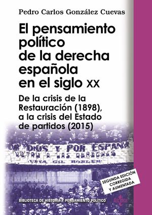 EL PENSAMIENTO POLITICO DE LA DERECHA ESPAÑOLA EN EL SIGLO XX