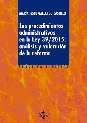 LOS PROCEDIMIENTOS ADMINISTRATIVOS EN LA LEY 39/2015