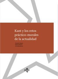 KANT Y LOS RETOS PRACTICO-MORALES DE LA ACTUALIDAD