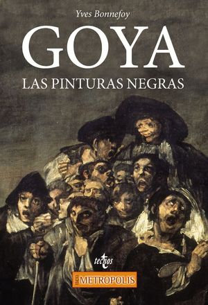 GOYA LAS PINTURAS NEGRAS