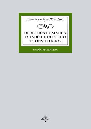 DERECHOS HUMANOS ESTADO DE DERECHO Y CONSTITUCION (11ª ED.) 2017