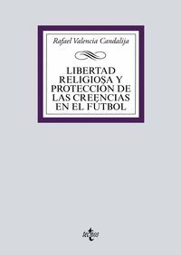 LIBERTAD RELIGIOSA Y PROTECCIÓN DE LAS CREENCIAS EN EL FÚTBOL