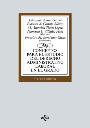 CONCEPTOS PARA EL ESTUDIO DEL DERECHO ADMINISTRATIVO LABORAL EN EL GRADO (3ªED. 2022)