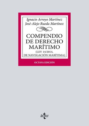 COMPENDIO DE DERECHO MARÍTIMO (LEY 14/2014, DE NAVEGACION MARITIMA)