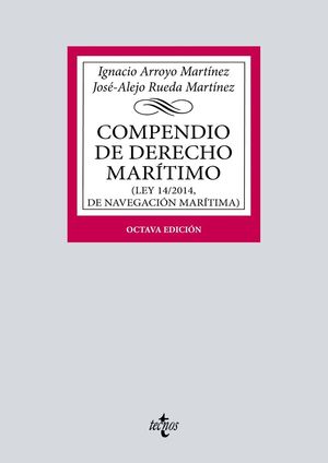 COMPENDIO DE DERECHO MARÍTIMO (LEY 14/2014, DE NAVEGACION MARITIMA)
