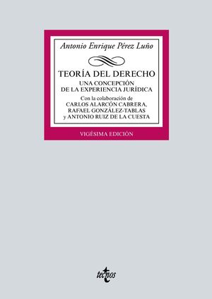 TEORÍA DEL DERECHO, UNA CONCEPCION EXPERIENCIA JURIDICA