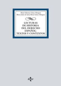 LECTURAS DE HISTORIA DEL DERECHO ESPAÑOL: TEXTOS Y CONTEXTOS