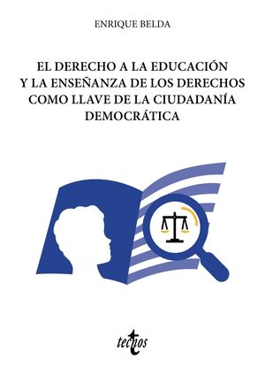 EL DERECHO A LA EDUCACIÓN Y LA ENSEÑANZA DE LOS DERECHOS COMO LLAVE DE LA CIUDAD