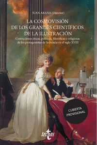 LA COSMOVISIÓN DE LOS GRANDES CIENTÍFICOS DE LA ILUSTRACIÓN