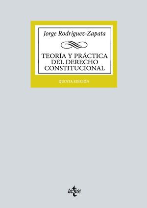 TEORÍA Y PRÁCTICA DEL DERECHO CONSTITUCIONAL (5ºED. 2023)