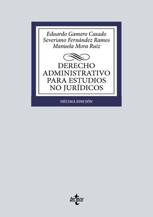 DERECHO ADMINISTRATIVO PARA ESTUDIOS NO JURÍDICOS (10ª ED. 2023)