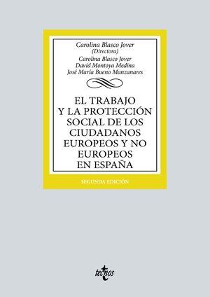 EL TRABAJO Y LA PROTECCIÓN SOCIAL DE LOS CIUDADANOS EUROPEOS Y NO EUROPEOS EN ESPAÑA (2ºED. 2023)