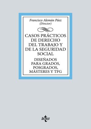 CASOS PRÁCTICOS DE DERECHO DEL TRABAJO Y DE LA SEGURIDAD SOCIAL