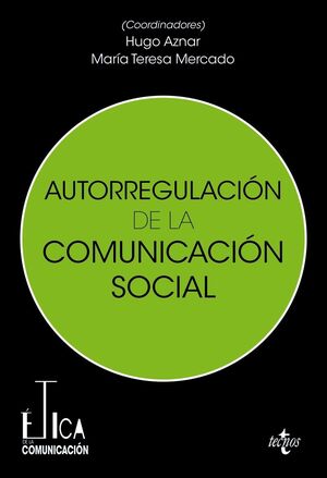 AUTORREGULACIÓN DE LA COMUNICACIÓN SOCIAL