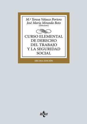 CURSO ELEMENTAL DERECHO TRABAJO Y LA SEGURIDAD SOCIAL (2024) 10ªED.
