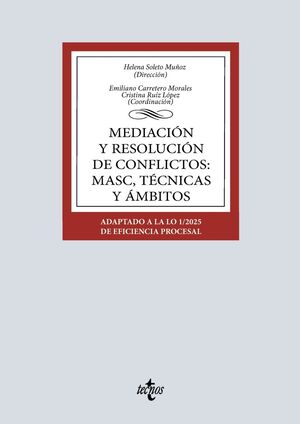 MEDIACION Y RESOLUCION DE CONFLICTOS: MASC, TECNICAS Y AMBITOS