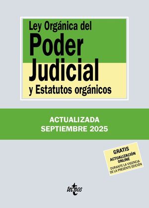 LEY ORGÁNICA DEL PODER JUDICIAL Y ESTATUTOS ORGÁNICOS (2025)