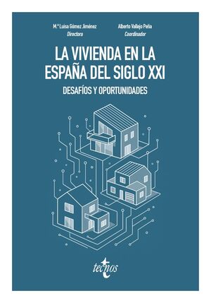 LA VIVIENDA EN LA ESPAÑA DEL SIGLO XXI