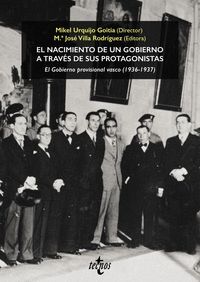 EL NACIMIENTO DE UN GOBIERNO A TRAVÉS DE SUS PROTAGONISTAS. EL GOBIERNO PROVISIO
