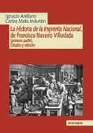 LA HISTORIA DE LA IMPRENTA NACIONAL DE FRANCISCO NAVARRO VILLOSLADA