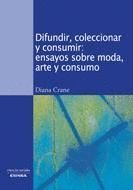 DIFUNDIR, COLECCIONAR Y CONSUMIR