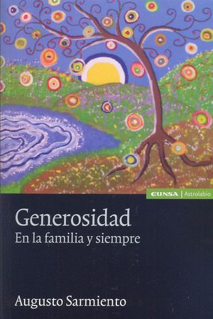 GENEROSIDAD. EN LA FAMILIA Y SIEMPRE