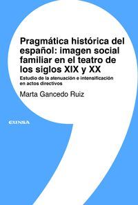 PRAGMATICA HISTORICA DEL ESPAÑOL IMAGEN SOCIAL Y FAMILIAR