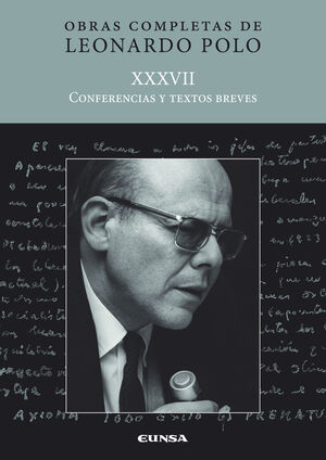 CONFERENCIAS Y TEXTOS BREVES (OBRAS COMPLETAS XXXVII)