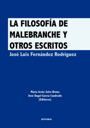 LA FILOSOFIA DE MALEBRANCHE Y OTROS ESCRITOS